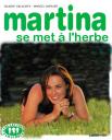 où Martina découvre le charme des produits naturels